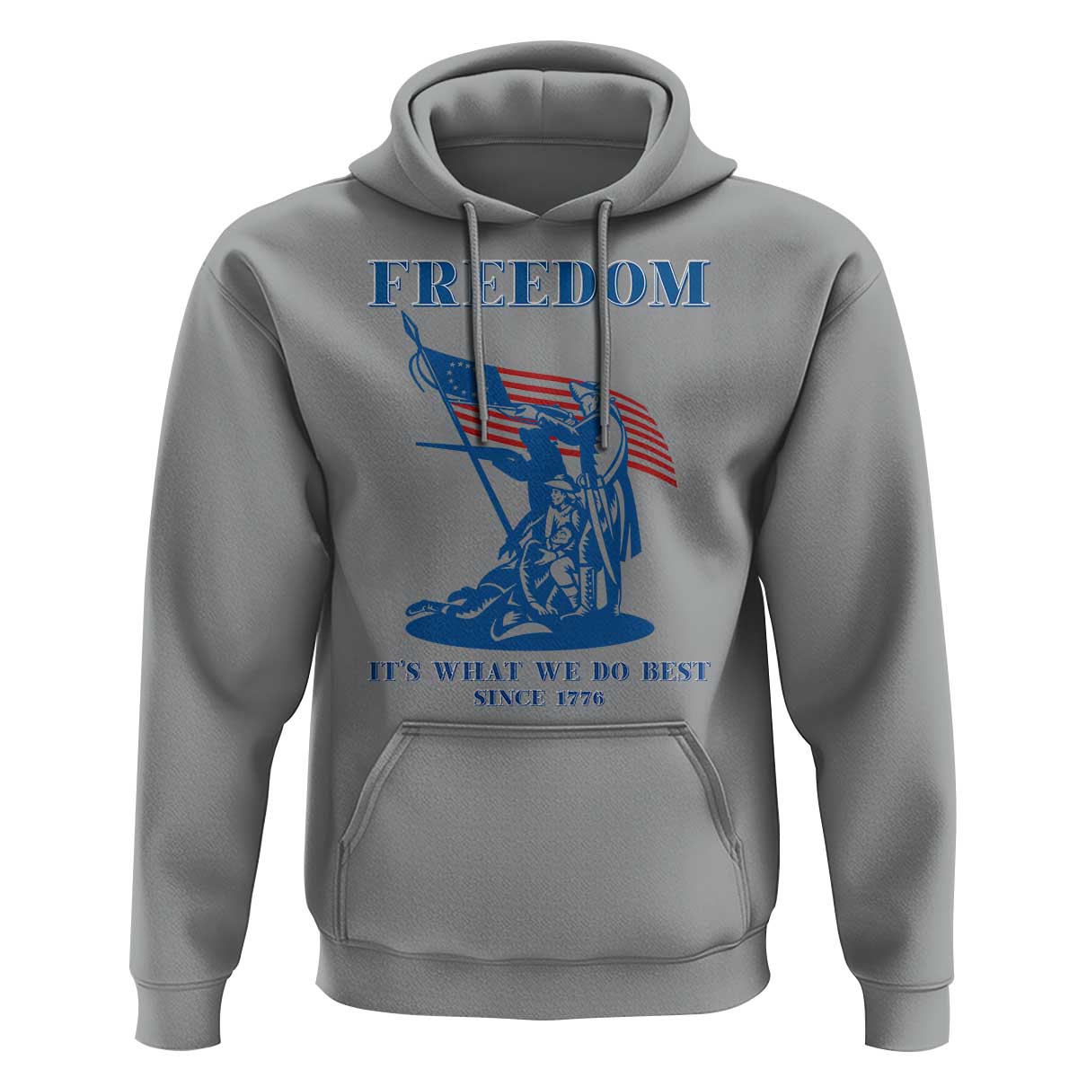 Freedom It’s What We Do Best Since 1776 Hoodie Revolutionary War Patriot Battle Scene