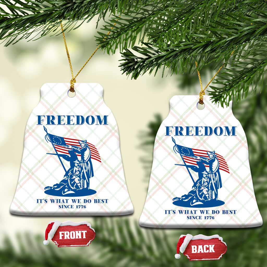 Freedom It’s What We Do Best Since 1776 Ceramic Ornament Revolutionary War Patriot Battle Scene