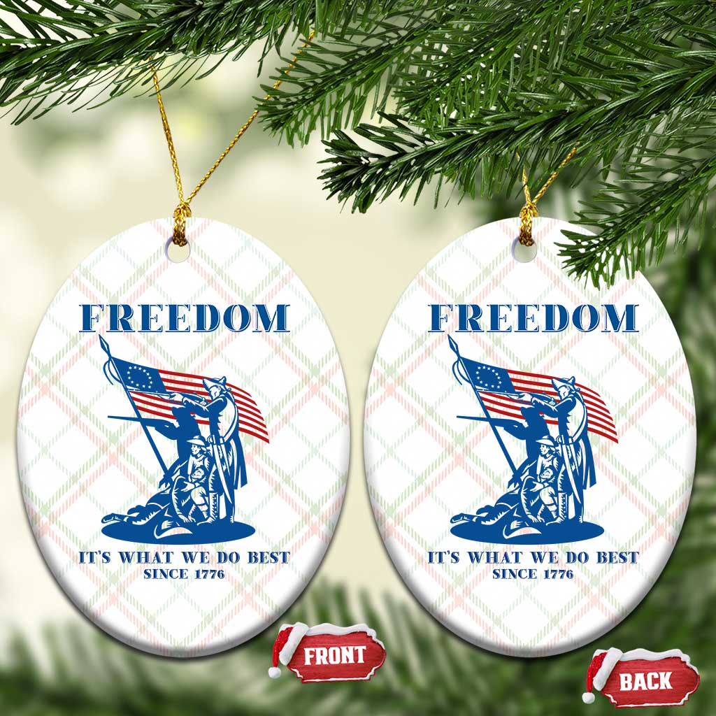 Freedom It’s What We Do Best Since 1776 Ceramic Ornament Revolutionary War Patriot Battle Scene