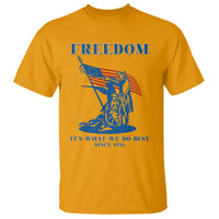 Freedom It’s What We Do Best Since 1776 T Shirt Revolutionary War Patriot Battle Scene