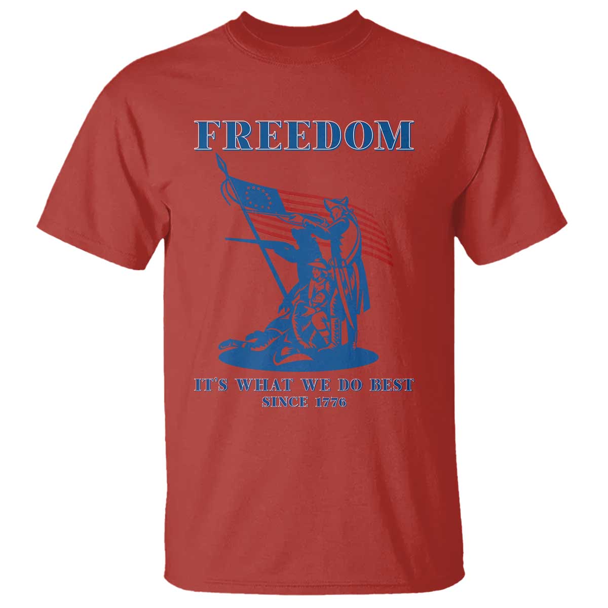 Freedom It’s What We Do Best Since 1776 T Shirt Revolutionary War Patriot Battle Scene