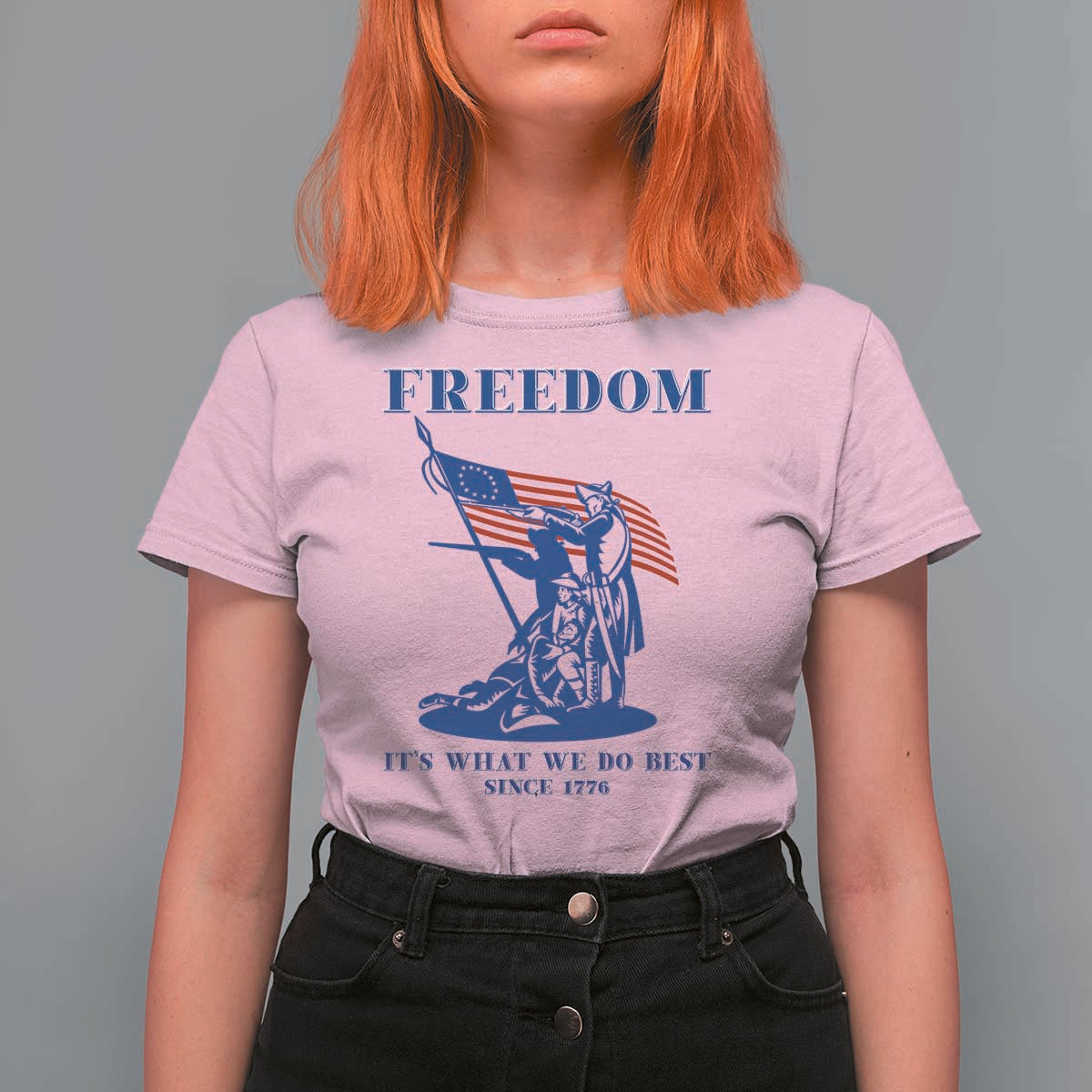 Freedom It’s What We Do Best Since 1776 T Shirt For Women Revolutionary War Patriot Battle Scene