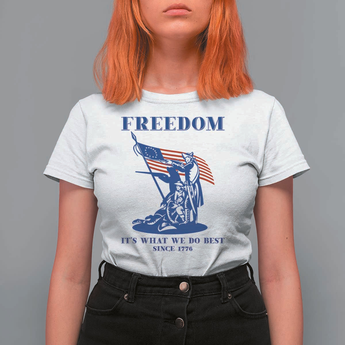 Freedom It’s What We Do Best Since 1776 T Shirt For Women Revolutionary War Patriot Battle Scene