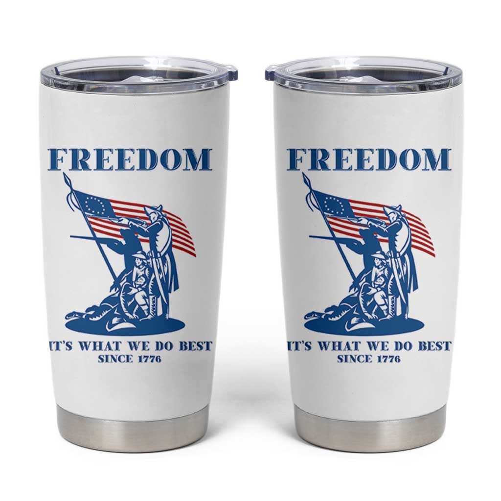 Freedom It’s What We Do Best Since 1776 Tumbler Cup Revolutionary War Patriot Battle Scene