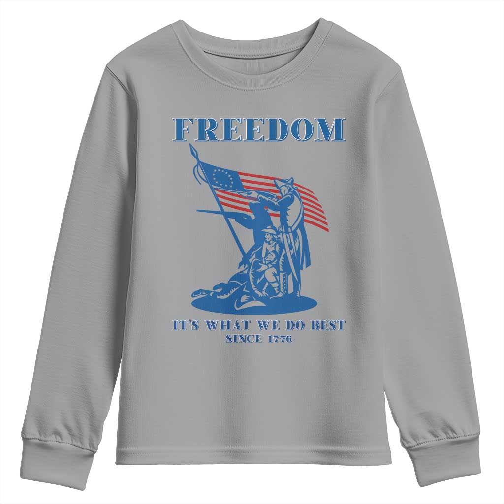 Freedom It’s What We Do Best Since 1776 Youth Sweatshirt Revolutionary War Patriot Battle Scene