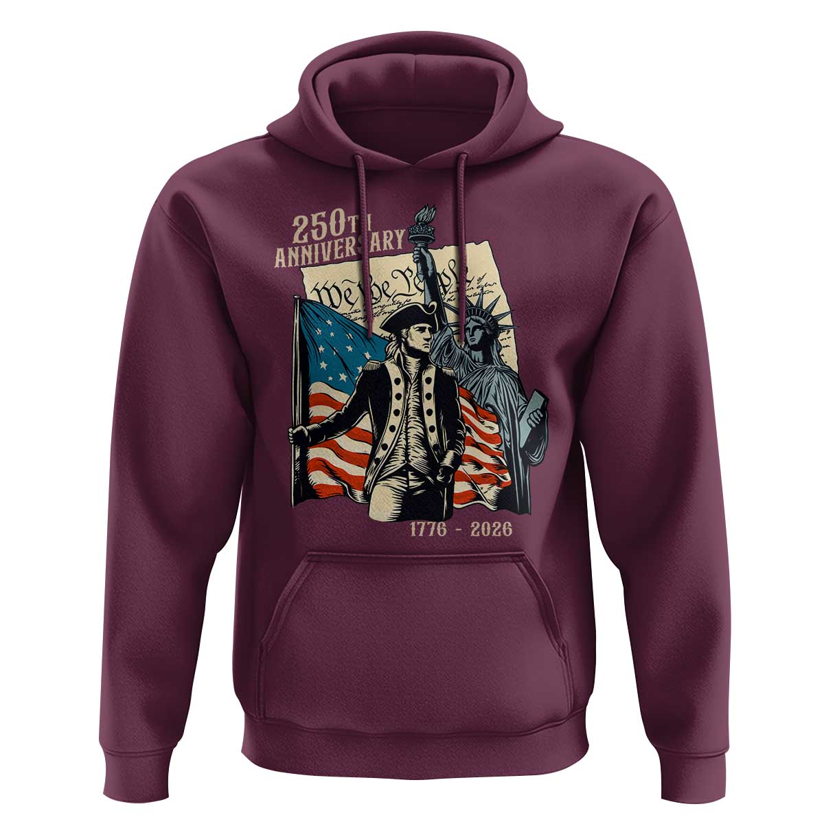 250th Anniversary 1776-2026 We The People Hoodie George Washington and Statue of Liberty History Pride