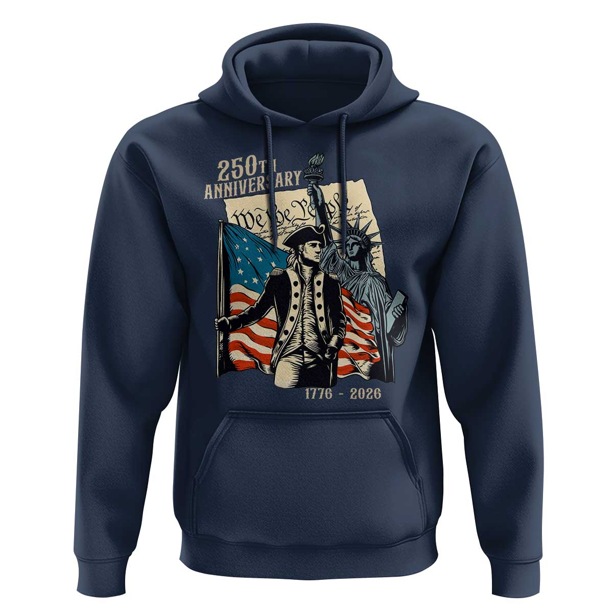 250th Anniversary 1776-2026 We The People Hoodie George Washington and Statue of Liberty History Pride