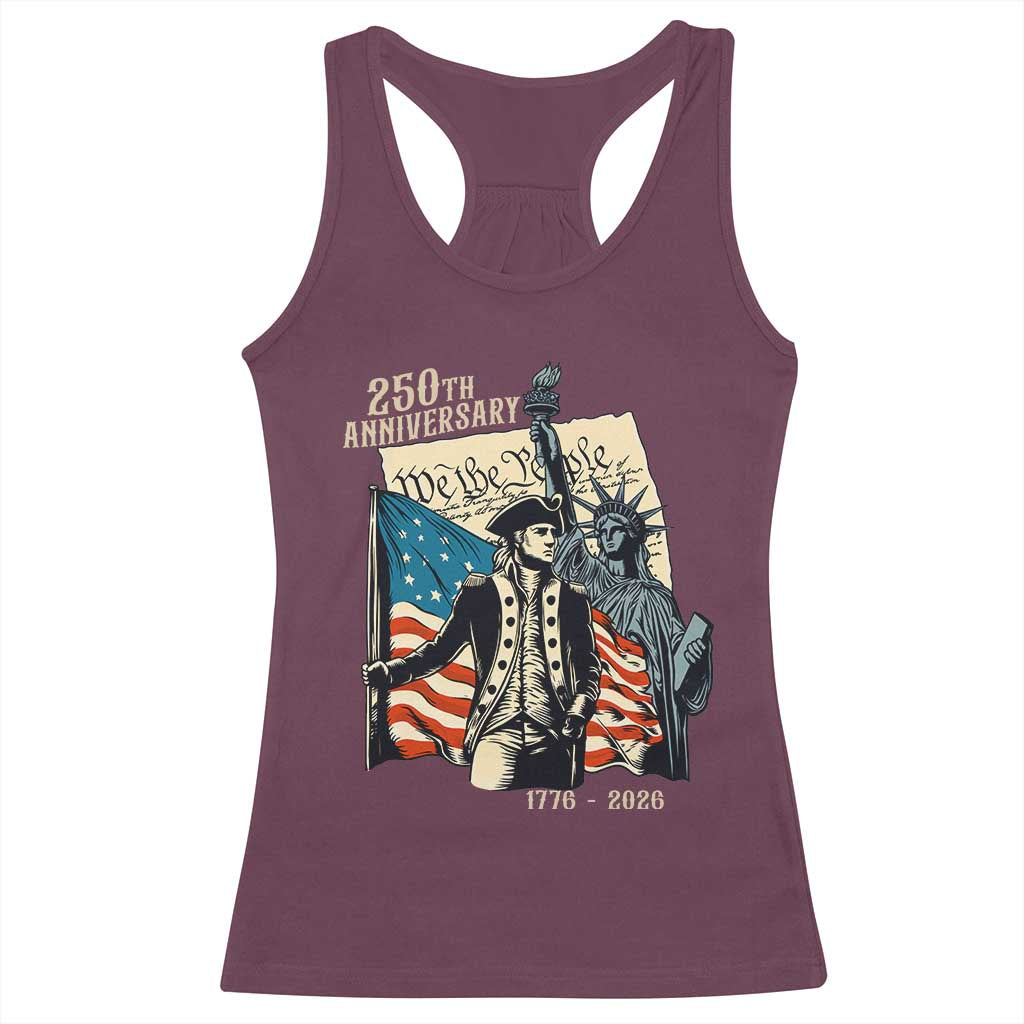 250th Anniversary 1776-2026 We The People Racerback Tank Top George Washington and Statue of Liberty History Pride