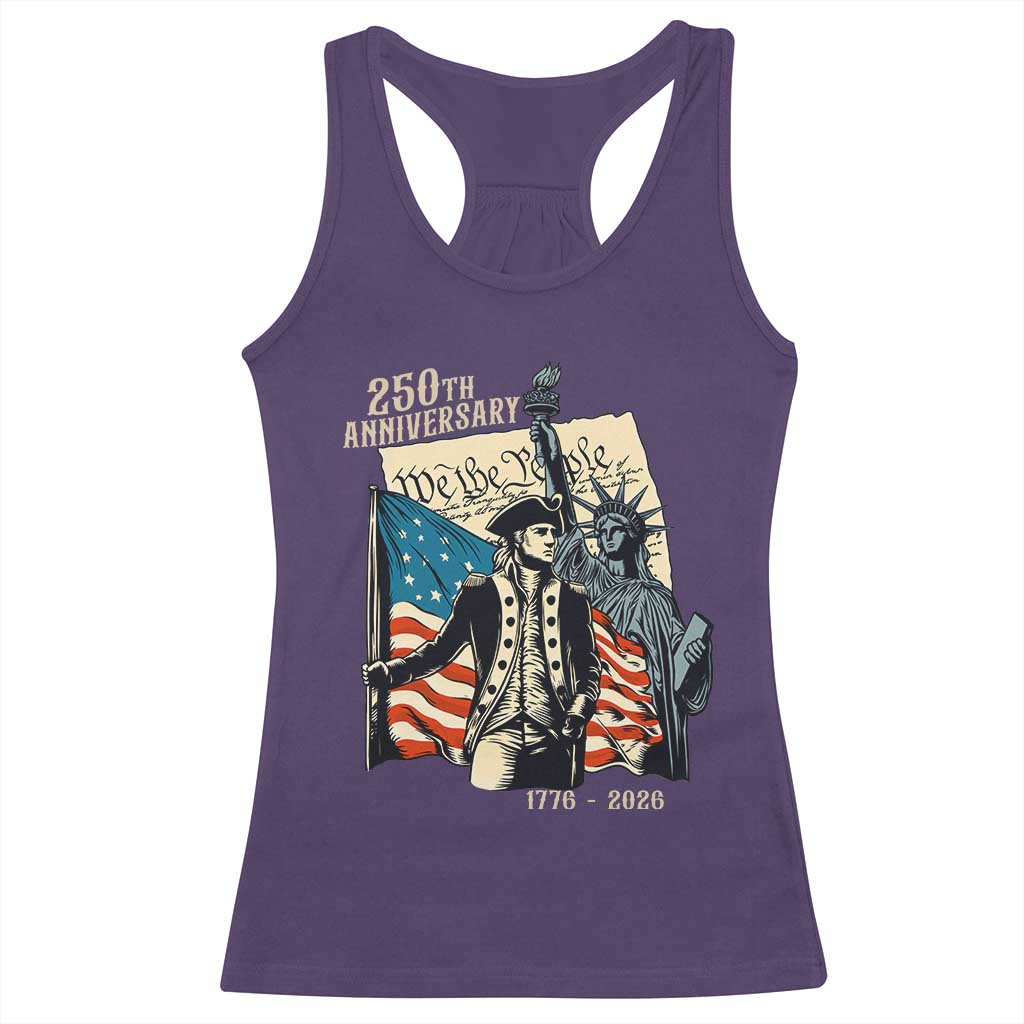 250th Anniversary 1776-2026 We The People Racerback Tank Top George Washington and Statue of Liberty History Pride