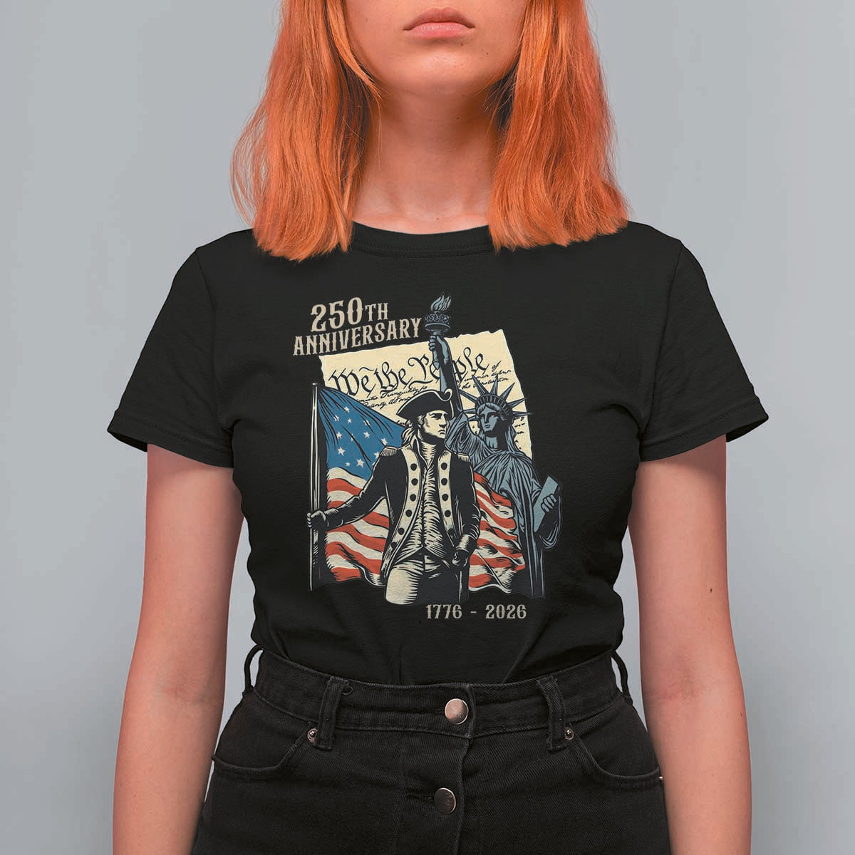 250th Anniversary 1776-2026 We The People T Shirt For Women George Washington and Statue of Liberty History Pride