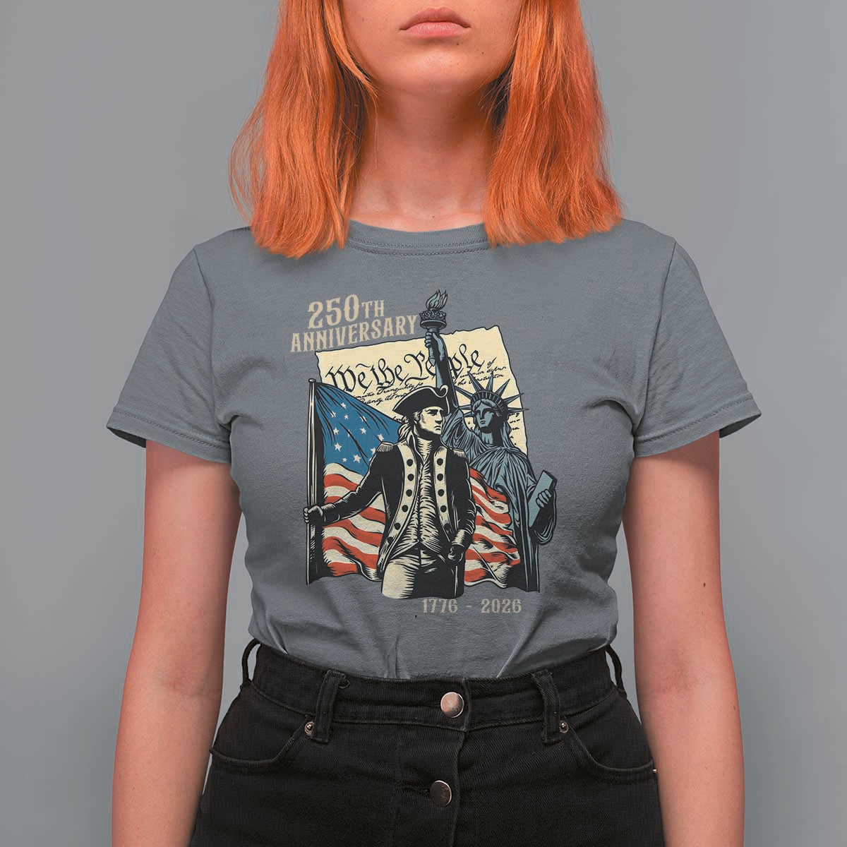 250th Anniversary 1776-2026 We The People T Shirt For Women George Washington and Statue of Liberty History Pride