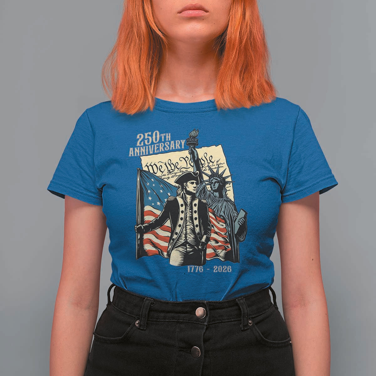 250th Anniversary 1776-2026 We The People T Shirt For Women George Washington and Statue of Liberty History Pride