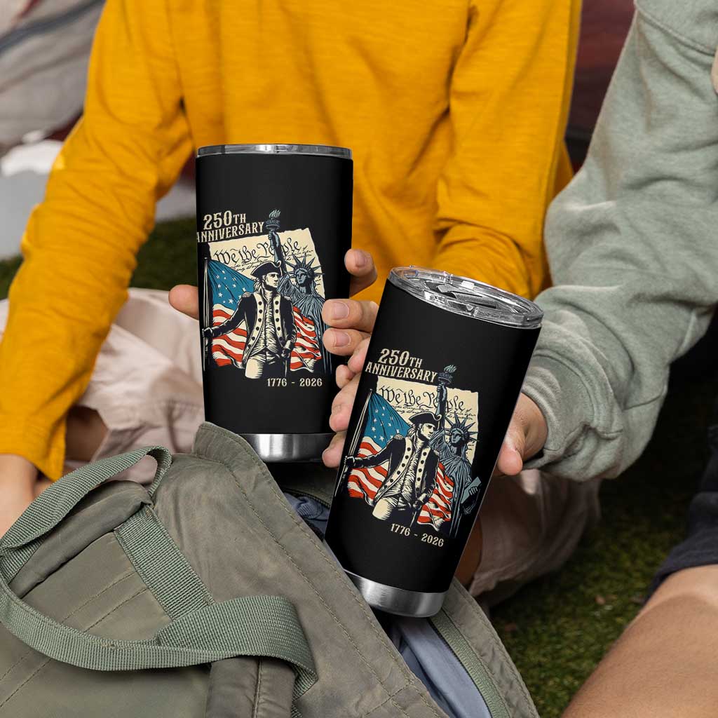 250th Anniversary 1776-2026 We The People Tumbler Cup George Washington and Statue of Liberty History Pride