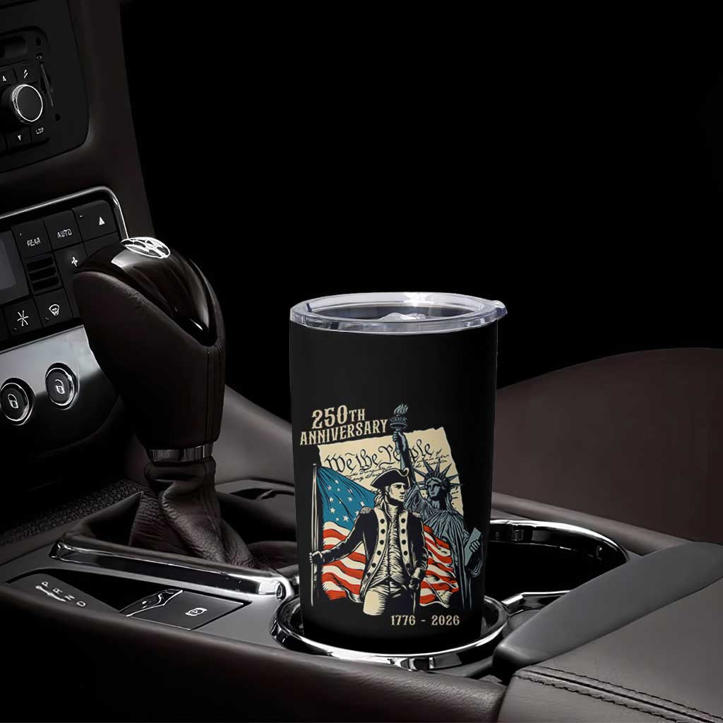 250th Anniversary 1776-2026 We The People Tumbler Cup George Washington and Statue of Liberty History Pride