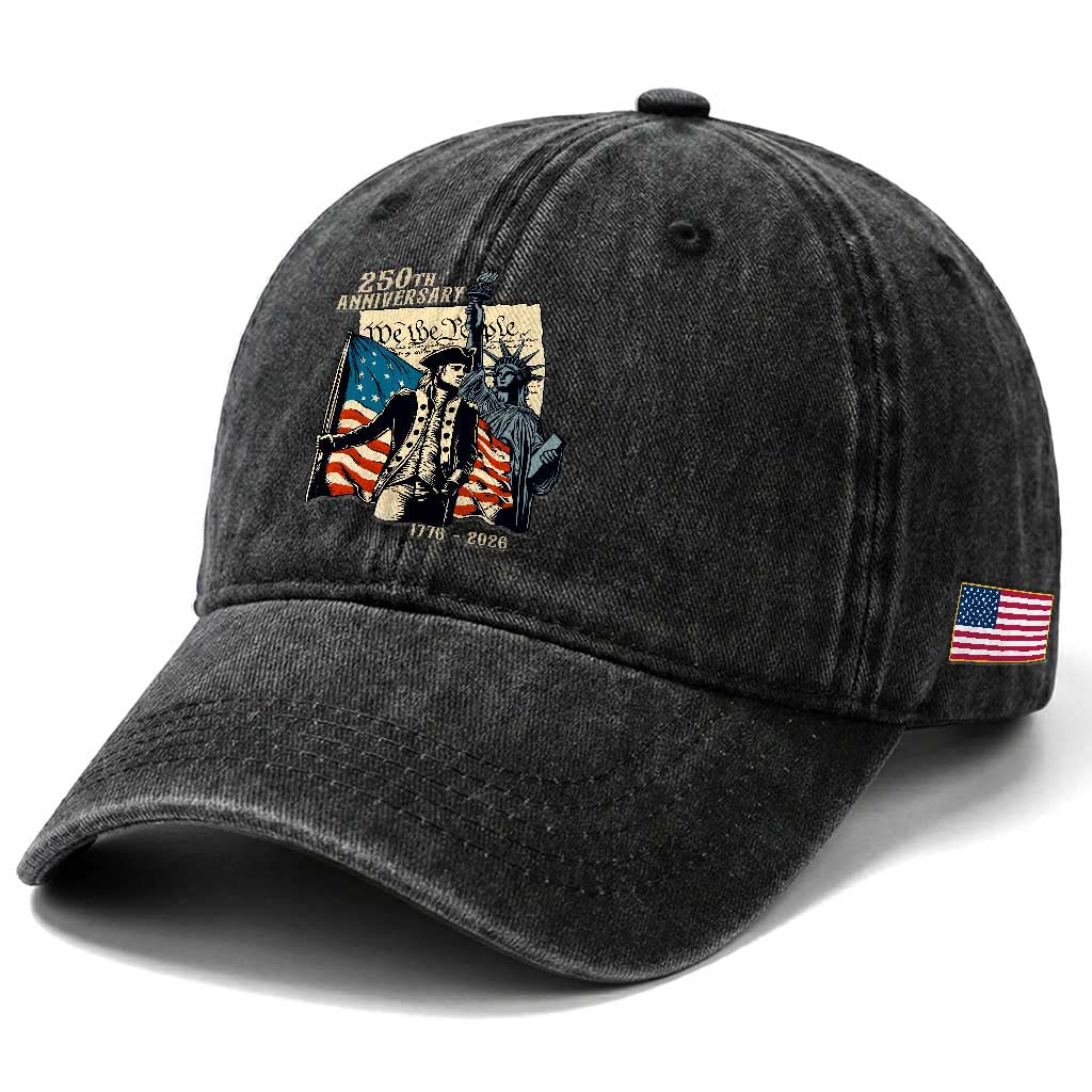 250th Anniversary 1776-2026 We The People Washed Cotton Baseball Cap George Washington and Statue of Liberty History Pride