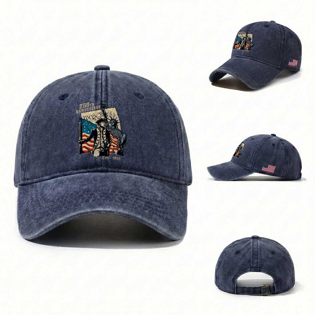 250th Anniversary 1776-2026 We The People Washed Cotton Baseball Cap George Washington and Statue of Liberty History Pride