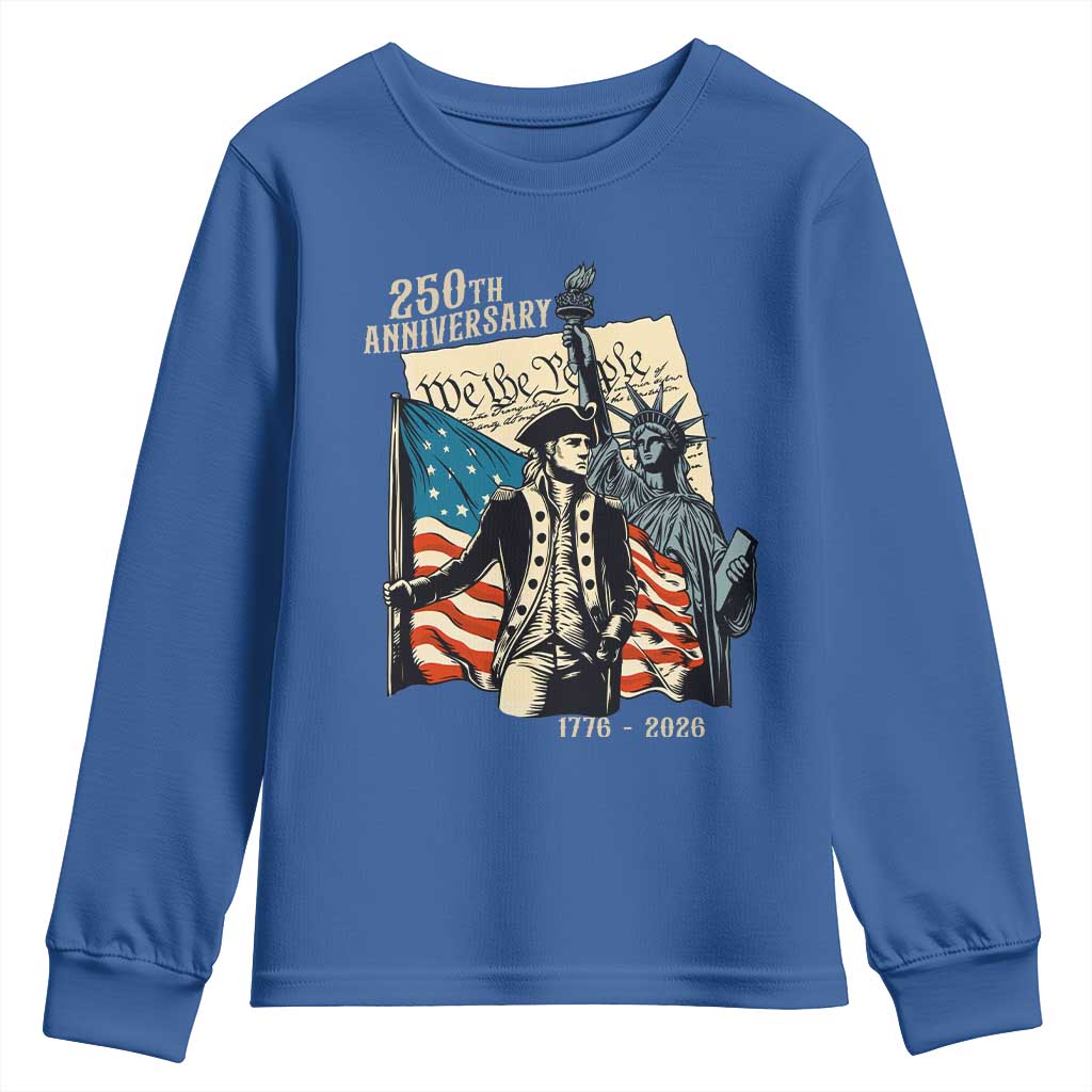 250th Anniversary 1776-2026 We The People Youth Sweatshirt George Washington and Statue of Liberty History Pride