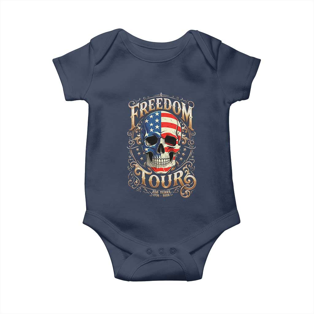 Freedom Tour 250 Years 1776-2026 American Flag Skull Baby Onesie Rock Aesthetic Patriotic Semiquincentennial 250th Anniversary