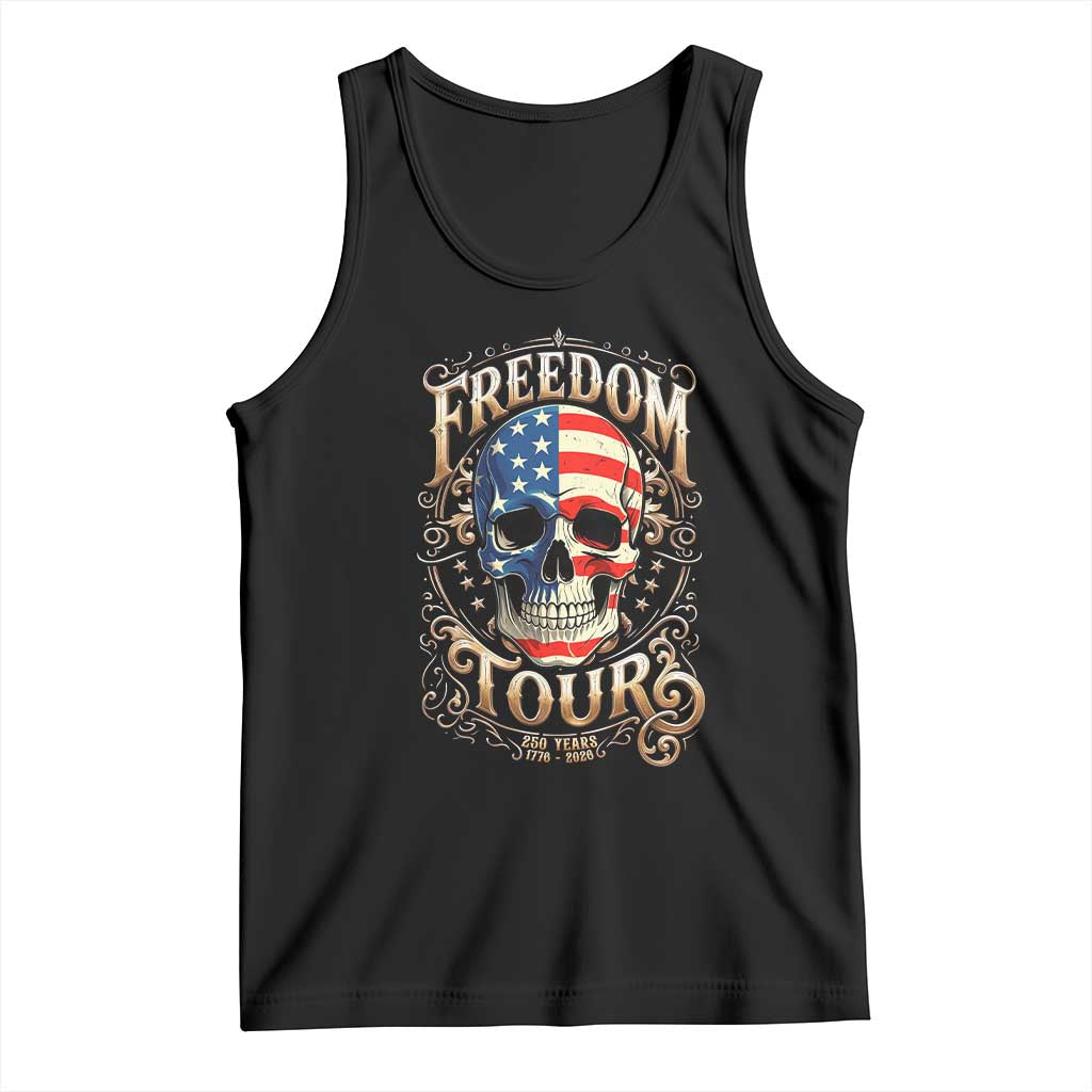 Freedom Tour 250 Years 1776-2026 American Flag Skull Tank Top Rock Aesthetic Patriotic Semiquincentennial 250th Anniversary