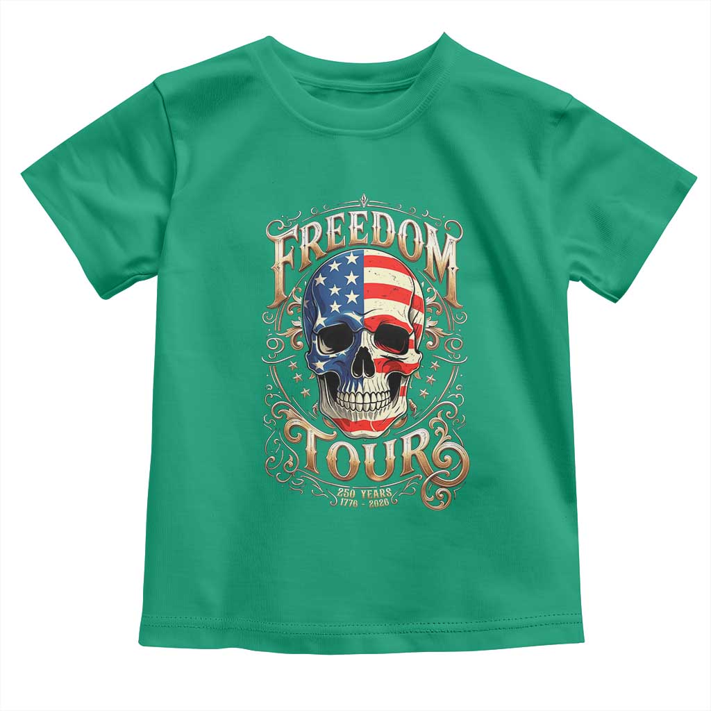 Freedom Tour 250 Years 1776-2026 American Flag Skull Toddler T Shirt Rock Aesthetic Patriotic Semiquincentennial 250th Anniversary