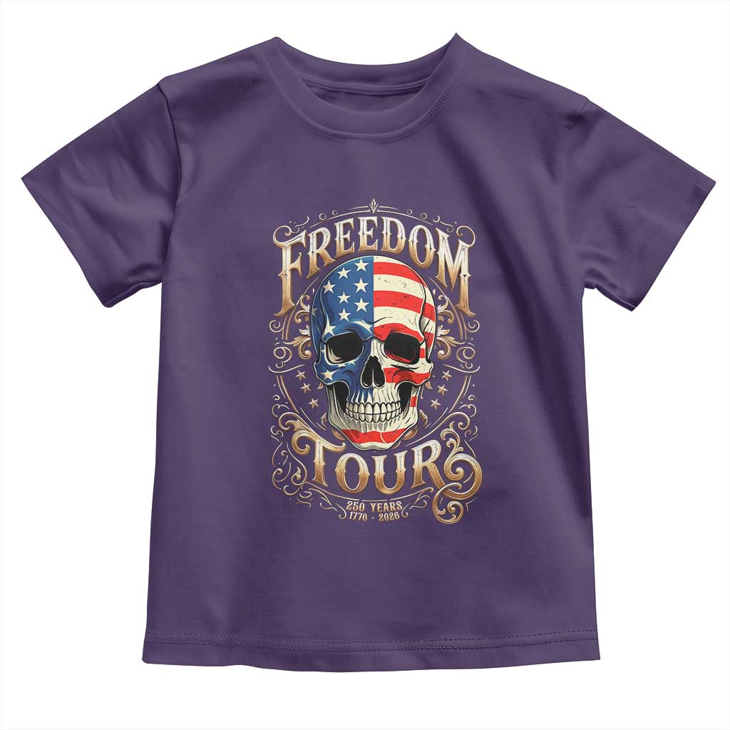 Freedom Tour 250 Years 1776-2026 American Flag Skull Toddler T Shirt Rock Aesthetic Patriotic Semiquincentennial 250th Anniversary