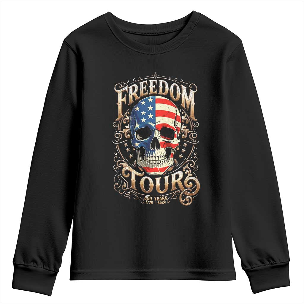 Freedom Tour 250 Years 1776-2026 American Flag Skull Youth Sweatshirt Rock Aesthetic Patriotic Semiquincentennial 250th Anniversary