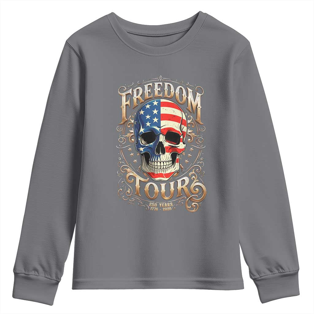 Freedom Tour 250 Years 1776-2026 American Flag Skull Youth Sweatshirt Rock Aesthetic Patriotic Semiquincentennial 250th Anniversary