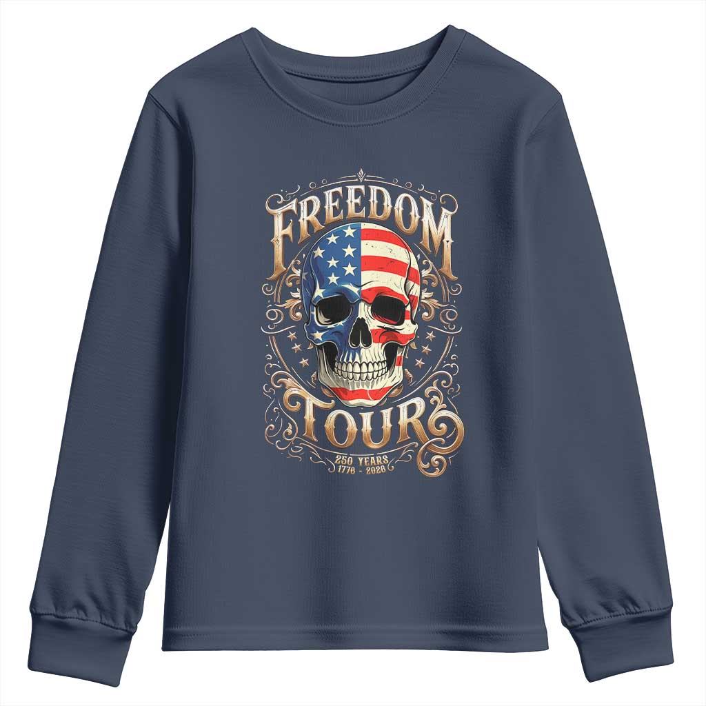 Freedom Tour 250 Years 1776-2026 American Flag Skull Youth Sweatshirt Rock Aesthetic Patriotic Semiquincentennial 250th Anniversary