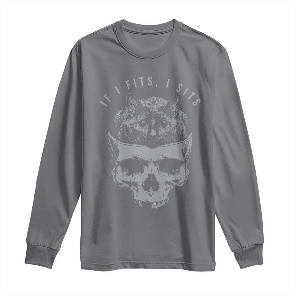 If I Fits I Sits Funny Cat in Skull Long Sleeve Shirt Dark Aesthetic Goth Cat Lover Gift for Macabre and Meme Fans