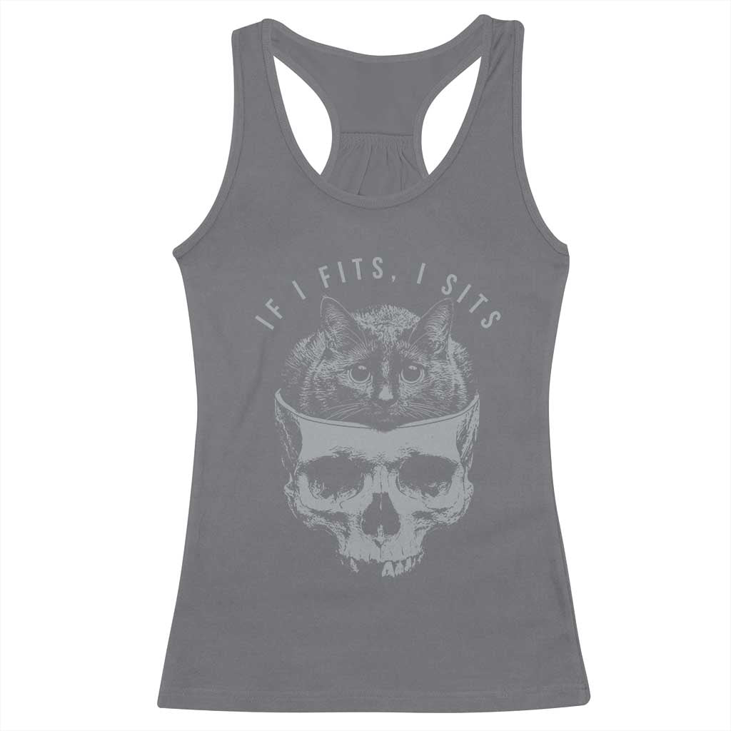 If I Fits I Sits Funny Cat in Skull Racerback Tank Top Dark Aesthetic Goth Cat Lover Gift for Macabre and Meme Fans