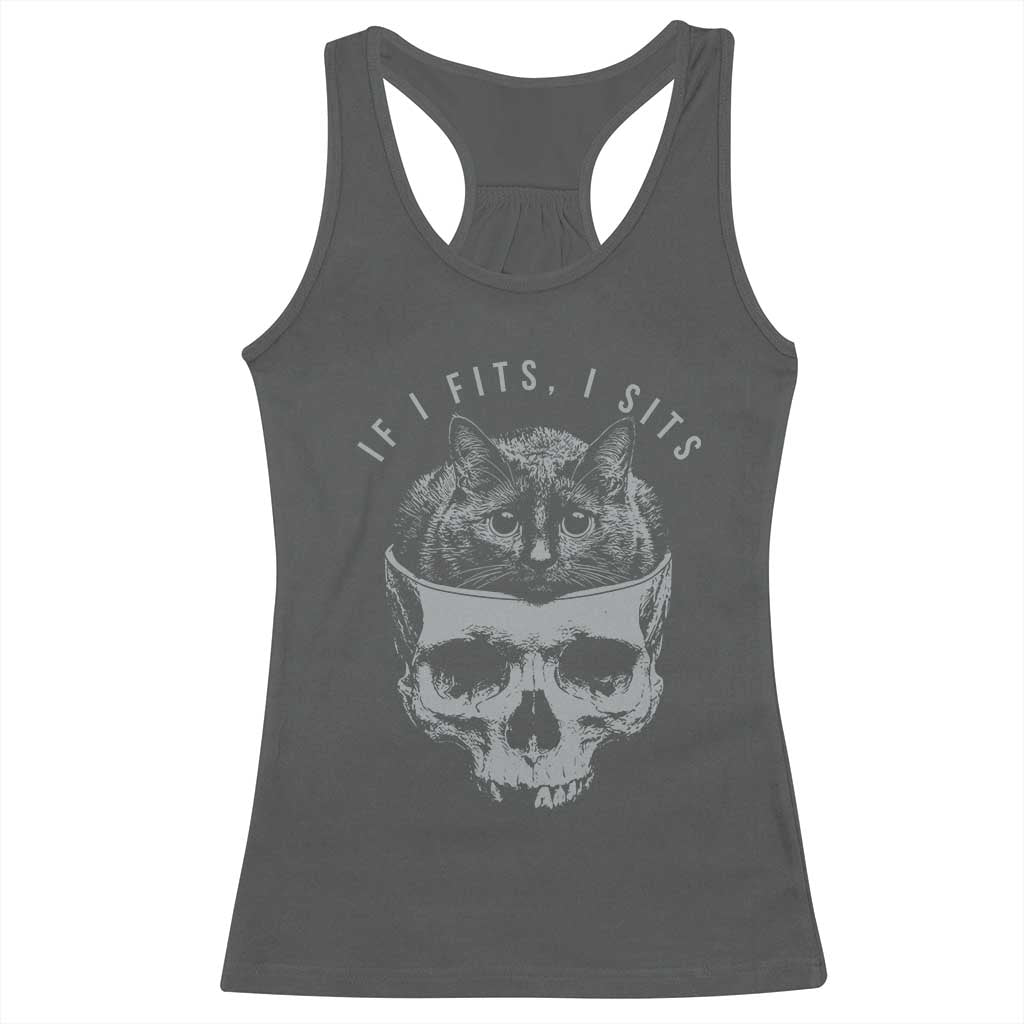 If I Fits I Sits Funny Cat in Skull Racerback Tank Top Dark Aesthetic Goth Cat Lover Gift for Macabre and Meme Fans