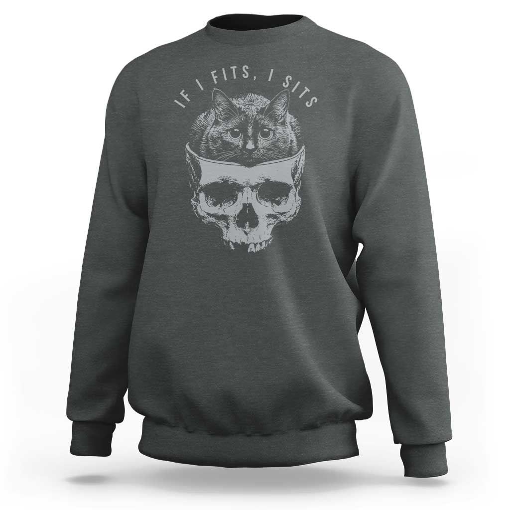 If I Fits I Sits Funny Cat in Skull Sweatshirt Dark Aesthetic Goth Cat Lover Gift for Macabre and Meme Fans