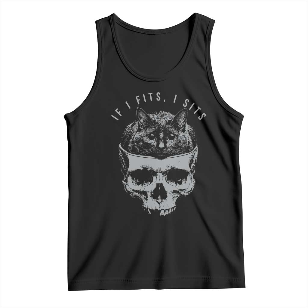 If I Fits I Sits Funny Cat in Skull Tank Top Dark Aesthetic Goth Cat Lover Gift for Macabre and Meme Fans