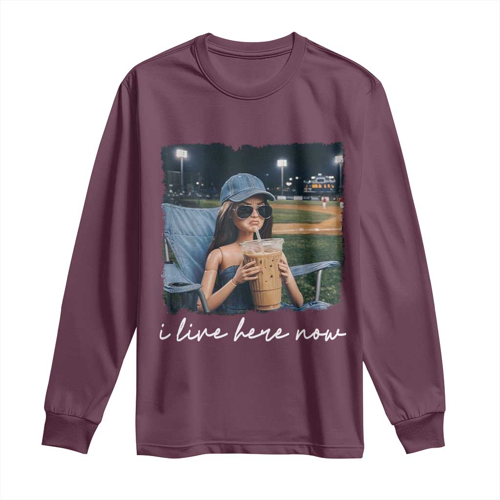 I Live Here Now Funny Doll Face Meme Baseball Lover Long Sleeve Shirt Game Day Reaction Sports Fan Gift