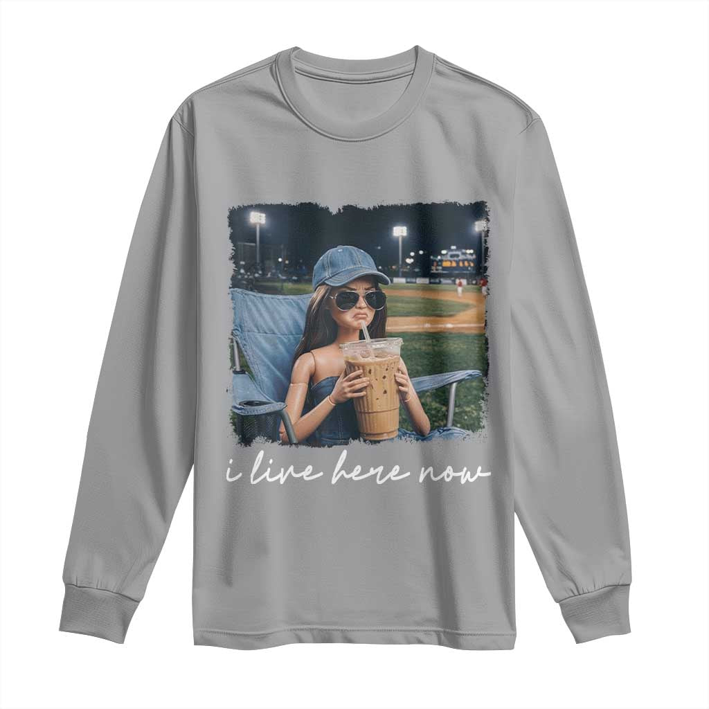 I Live Here Now Funny Doll Face Meme Baseball Lover Long Sleeve Shirt Game Day Reaction Sports Fan Gift