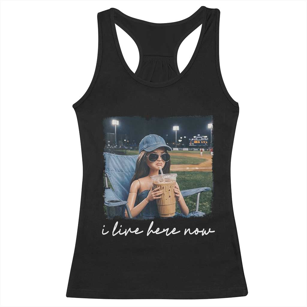 I Live Here Now Funny Doll Face Meme Baseball Lover Racerback Tank Top Game Day Reaction Sports Fan Gift