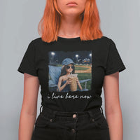I Live Here Now Funny Doll Face Meme Baseball Lover T Shirt For Women Game Day Reaction Sports Fan Gift