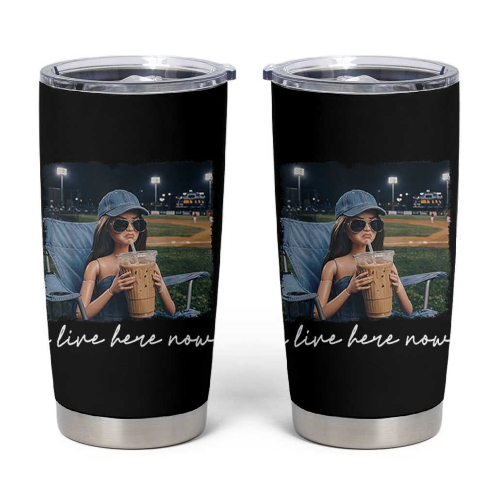 I Live Here Now Funny Doll Face Meme Baseball Lover Tumbler Cup Game Day Reaction Sports Fan Gift