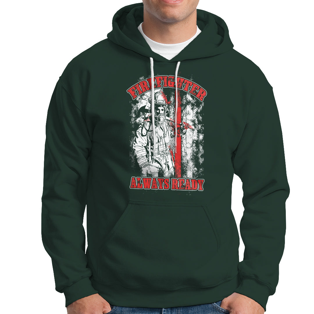 Firefighter Hoodie Firefighter Always Ready Fireman American Flag Thin Red Line - Wonder Print Shop