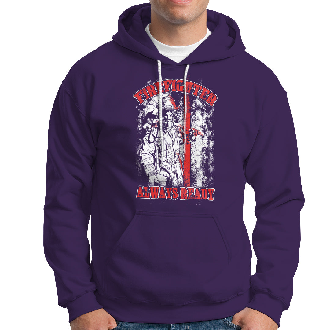 Firefighter Hoodie Firefighter Always Ready Fireman American Flag Thin Red Line - Wonder Print Shop