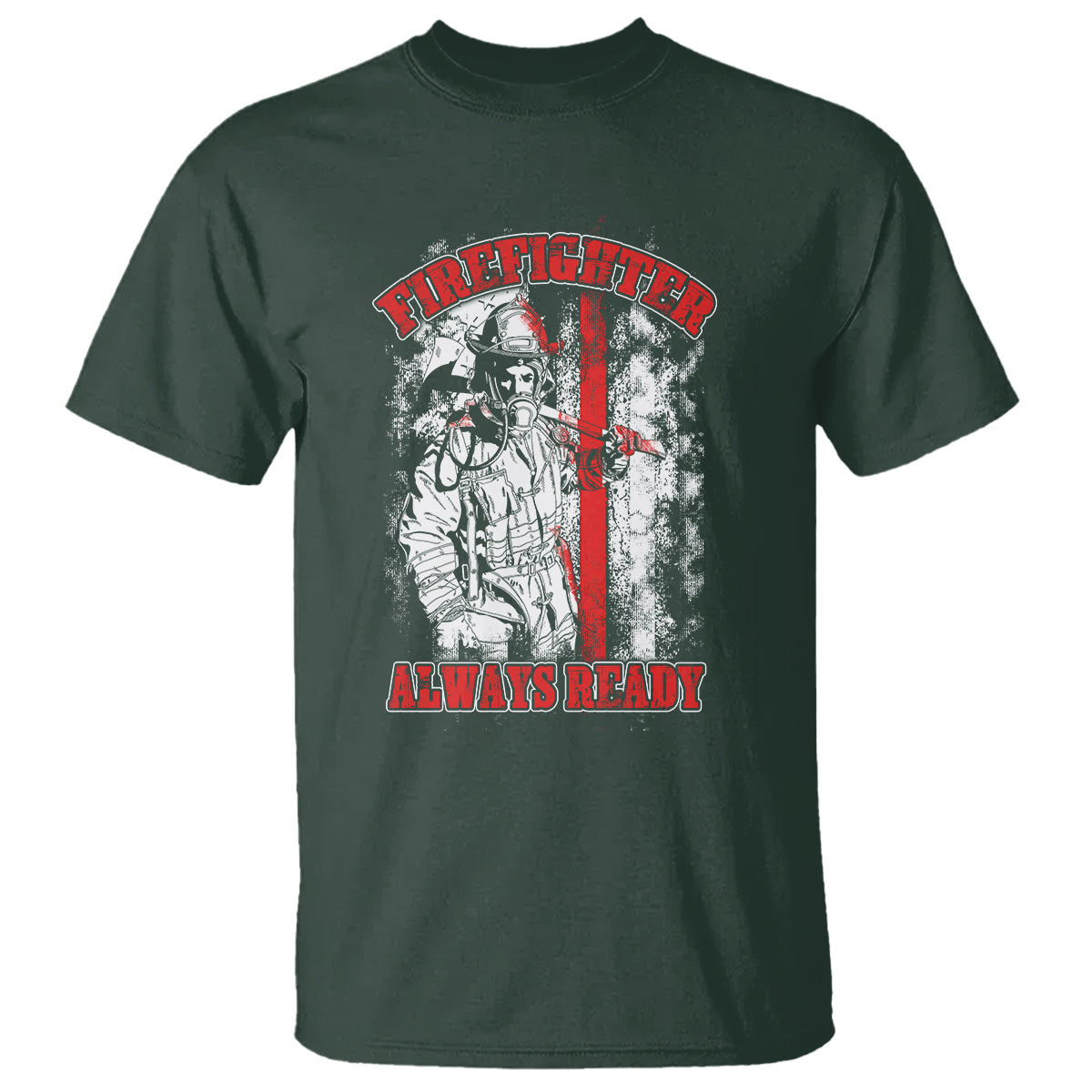 Firefighter T Shirt Firefighter Always Ready Fireman American Flag Thin Red Line - Wonder Print Shop