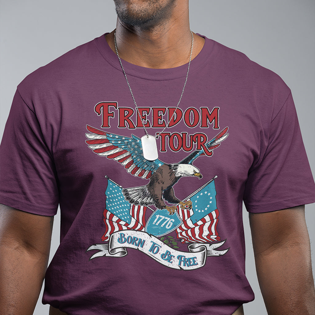 Patriotic American Eagle Shirt 4th Of July 1776 Freedom Tour Born To Be Free Eagle T-Shirt, Born Free Eagle, Independence Day, US Patiotic T Shirt - Wonder Print Shop