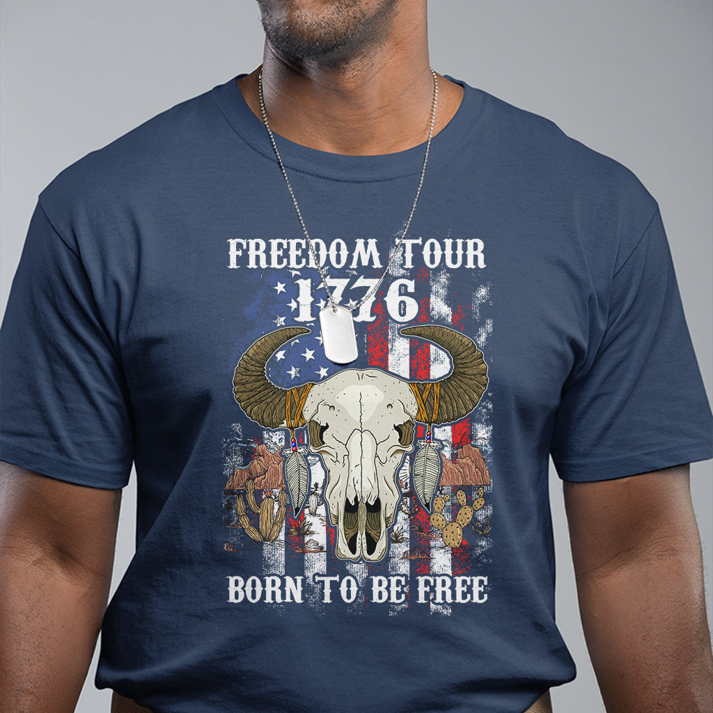Patriotic American Western Design 4th of July Freedom Tour 1776 Born To Be Free Buffalo Skull T-Shirt, Independence Day, US Patiotic Shirts T Shirt - Wonder Print Shop