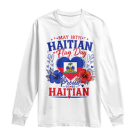May 18th Haitian Flag Day Floral Hibiscus Long Sleeve Shirt Proud To Be Haitian Heritage Pride