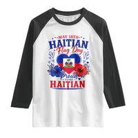 May 18th Haitian Flag Day Floral Hibiscus Raglan Shirt Proud To Be Haitian Heritage Pride