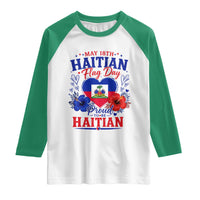 May 18th Haitian Flag Day Floral Hibiscus Raglan Shirt Proud To Be Haitian Heritage Pride