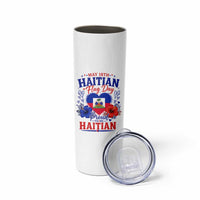 May 18th Haitian Flag Day Floral Hibiscus Skinny Tumbler Proud To Be Haitian Heritage Pride
