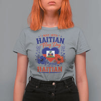 May 18th Haitian Flag Day Floral Hibiscus T Shirt For Women Proud To Be Haitian Heritage Pride