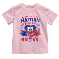 May 18th Haitian Flag Day Floral Hibiscus Toddler T Shirt Proud To Be Haitian Heritage Pride