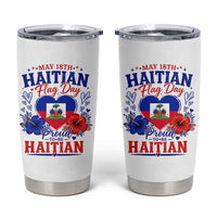 May 18th Haitian Flag Day Floral Hibiscus Tumbler Cup Proud To Be Haitian Heritage Pride